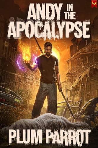 Andy in the Apocalypse: A LitRPG Adventure