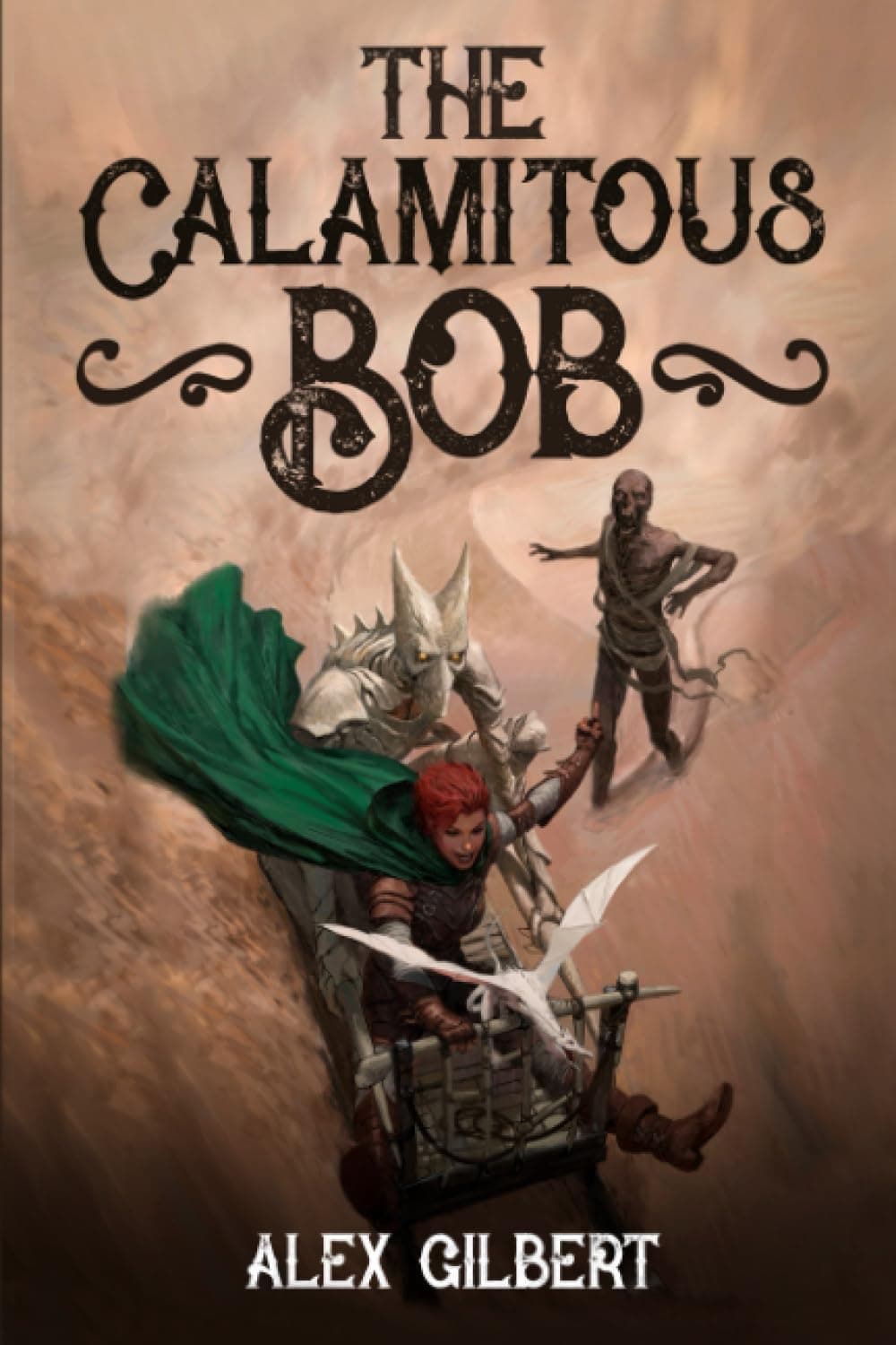 The Calamitous Bob