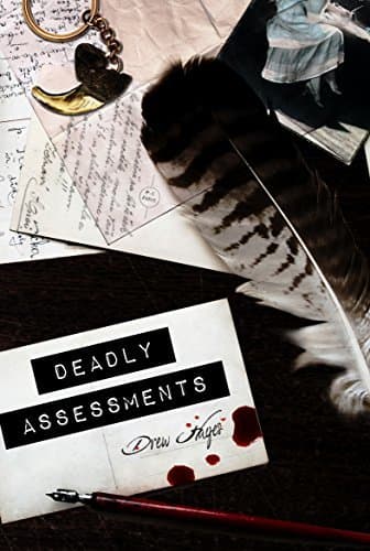 Deadly Assessments
